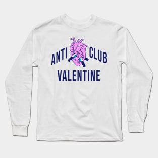 Retro Anti Valentine Club Funny Valentine Day Anti Love Long Sleeve T-Shirt